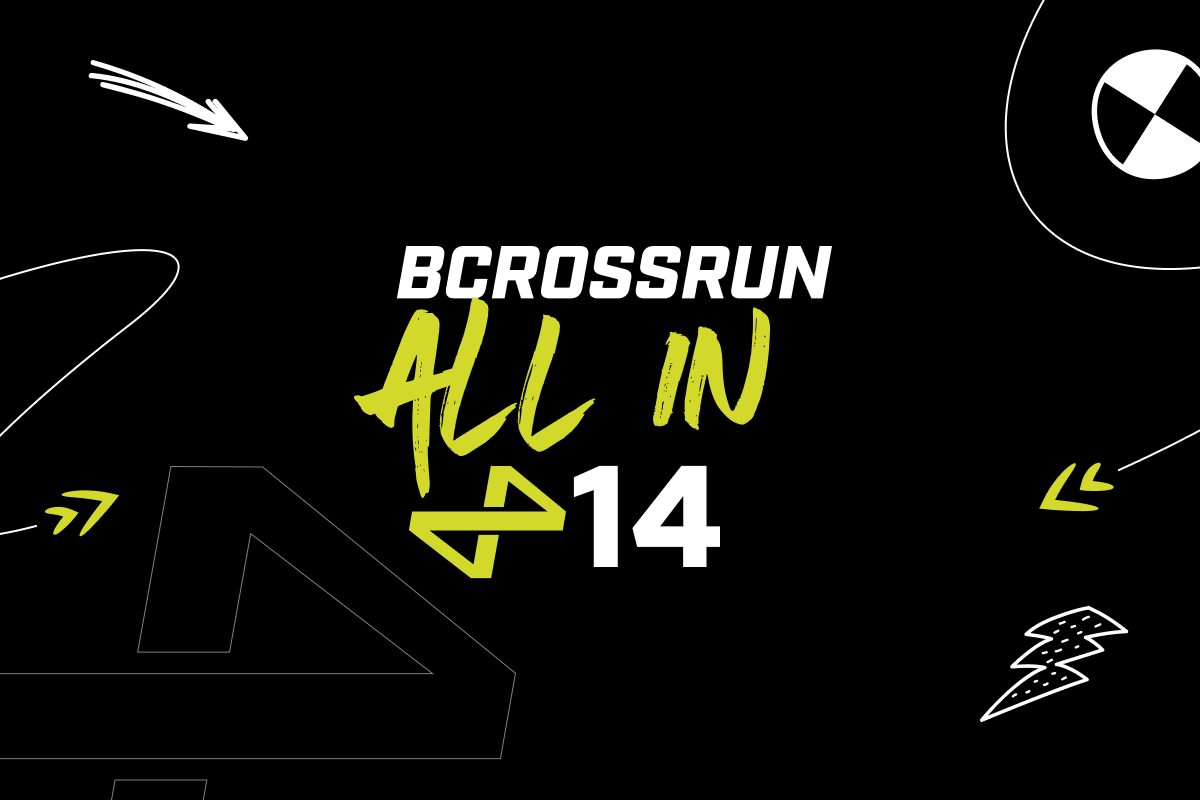 BCROSS RUN 14 (ALL IN!)